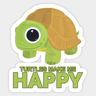 Turtles Make Me Happy Sticker